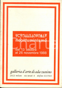 Libro, pubblicazione d epoca 1988 MILANO Galleria d arte di Ada ZUNINO Neoilluminismo Catalogo della mostra 1