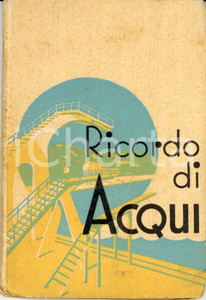 Materiale pubblicitario d’epoca 1930 ca Ricordo di ACQUI TERME Raccolta di 21 fotografie Opuscolo a organino 1