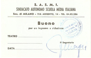 Oggetto da collezione cartaceo 1955 ca MILANO Sindacato Autonomo Scuola Media SASMI Buono ingresso teatro 1