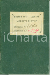 Documento originale, autentico 1916 LEGNANO MI Ditta FRANCO TOSI Libretto paga Vittorio VISENTI 1