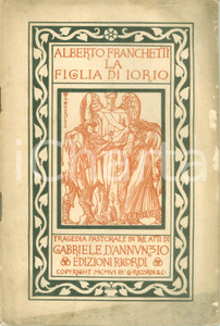 Libro, pubblicazione d epoca 1906 Alberto FRANCHETTI La figlia di IORIO Gabriele D ANNUNZIO Edizioni RICORDI 1