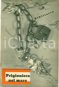 Libro, pubblicazione d epoca 1940 PROPAGANDA WW2 L Italia Ã¨ prigioniera nel mare ILLUSTRATO 1