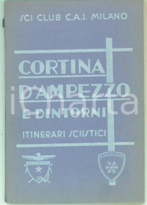 Libro, pubblicazione d epoca 1935 MILANO SCI CLUB CAI Federico TERSCHAK Itinerari sciistici CORTINA D AMPEZZO 1