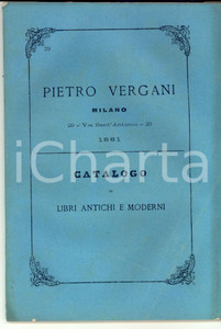 Libro, pubblicazione d epoca 1881 MILANO Libreria Pietro VERGANI Catalogo di libri antichi e moderni 1