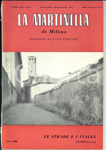 Giornale, rivista storica 1969 LA MARTINELLA DI MILANO Marinetti a Bellagio Rivista fascicolo XIXII 1