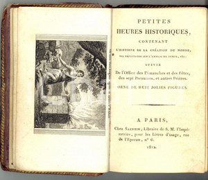 Libro, pubblicazione d epoca 1812 Petites heures historiques  Création du monde Ed. SAINTIN  PARIS 1
