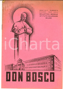 Giornale, rivista storica 1940 MILANO Don BOSCO Riunione ex allievi istituto Salesiano Anno XLIV n° 6 1