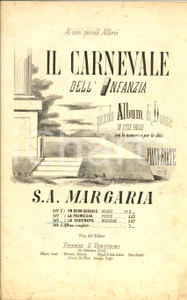 Oggetto da collezione cartaceo 1870 ca S. A. MARGARIA Il Carnevale dell infanzia  Danze Spartito VENTURINI 1
