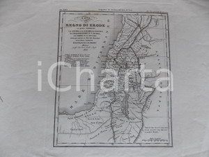 Stampa, bozzetto originale 1835 MILANO A. R. FREMIN Carta del Regno di ERODE Stampa 38x26 cm 1