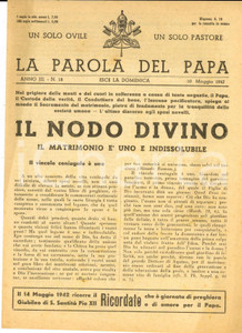 Giornale, rivista storica 1942 LA PAROLA DEL PAPA Il matrimonio Ã¨ uno e indissolubile Anno III nÂ°18 1