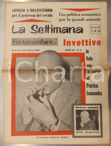 Giornale, rivista storica 1961 LA SETTIMANA PARLAMENTARE In aula per la sorte di Patrice LUMUMBA Giornale 1