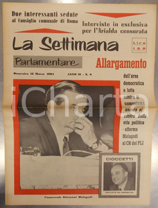 Giornale, rivista storica 1961 LA SETTIMANA PARLAMENTARE Lotta vs Comunismo al centro della vita politica 1