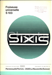 Materiale pubblicitario d’epoca 1966 LA NEUVEVILLE CH PERRENOUD & Fils  Catalogue fraiseuse universelle S 103 1