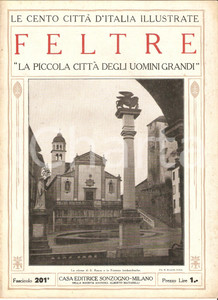 Giornale, rivista storica 1927 CENTO CITTA  D ITALIA Feltre Fascicolo 201 Rivista ILLUSTRATA 1