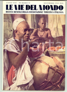 Giornale, rivista storica 1940 LE VIE DEL MONDO TCI Le ferrovie in AFRICA Rivista anno VIII nÂ°12 1