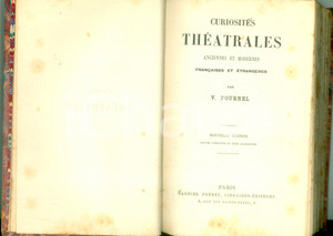Libro, pubblicazione d epoca 1878 Victor FOURNEL Curiosités théâtrales anciennes et modernes Nouvelle édition 1