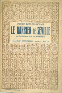 Libro, pubblicazione d epoca 1927 Pierre BEAUMARCHAIS Le barbier de SEVILLE Classici SIGNORELLI 1