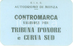 Oggetto da collezione cartaceo 1950 ca AUTODROMO DI MONZA Contromarca per tribuna d onore e curva sud Biglietto 1