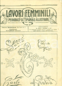 Giornale, rivista storica 1914 LAVORI FEMMINILI Periodico settimanale illustrato Iniziali per lenzuolo 1