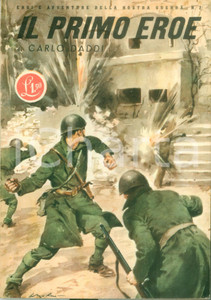 Libro, pubblicazione d epoca 1942 Carlo DADDI Mario LALLI Il primo eroe La paura dei siluri ILLUSTRATO 1