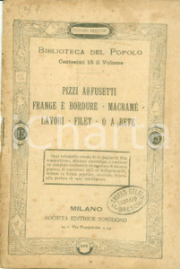 Libro, pubblicazione d epoca 1900 ca BIBLIOTECA DEL POPOLO Pizzi a fusetti frange e bordure ILLUSTRATO 1