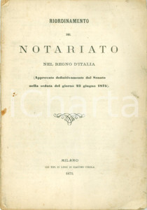 Documento originale, autentico 1875 REGNO D ITALIA Riordinamento del notariato Pubblicazione DANNEGGIATA 1