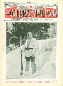 Giornale, rivista storica 1916 LA GUERRA ITALIANA WW1 Come si combatte fra le nevi e le valanghe Rivista 1
