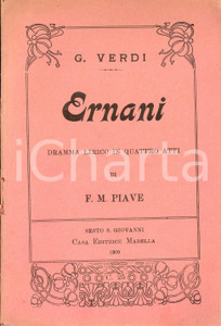 Oggetto da collezione cartaceo 1909 Giuseppe VERDI Francesco PIAVE Ernani  Dramma DANNEGGIATO ed. MADELLA 1