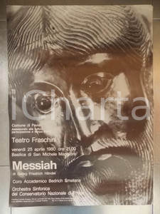 Materiale pubblicitario d’epoca 1980 PAVIA TEATRO FRASCHINI Coro Accademico Bedrich SMETANA Messiah Manifesto 1