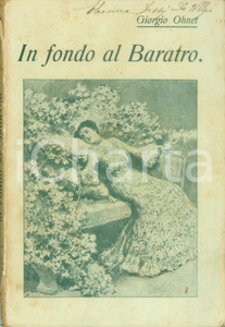 Libro, pubblicazione d epoca 1926 Giorgio OHNET In fondo al Baratro Unica versione italiana autorizzata 1