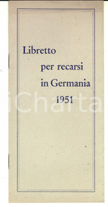 Materiale pubblicitario d’epoca 1951 TURISMO RFT Libretto per italiani che vogliono recarsi in Germania 12 pp. 1