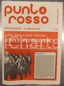 Giornale, rivista storica 1977 PUNTO ROSSO Settimanale studentesco UnitÃ  studentesca contro crisi scuola 1