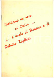 Libro, pubblicazione d epoca 1953 PROPAGANDA ANTICOMUNISTA Parliamo un poco di Stalin...e anche di TOGLIATTI 1