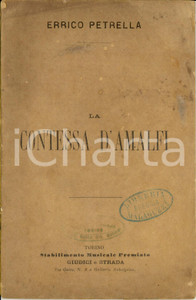 Oggetto da collezione cartaceo 1876 Errico PETRELLA Giovanni PERUZZINI La contessa d Amalfi  Dramma lirico 1