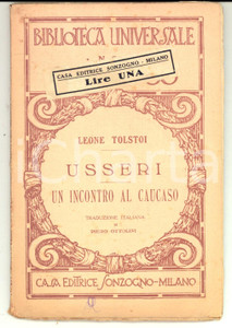 Libro, pubblicazione d epoca 1910 ca Leone TOLSTOI Usseri  Un incontro al Caucaso SONZOGNO MILANO 1