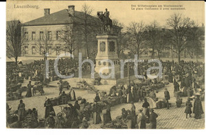 Cartolina originale da collezione 1907 LUXEMBOURG La place Guillaume II avec monument Carte postale ANIMEE 1