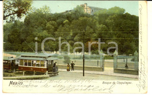 Cartolina originale da collezione 1904 MEXICO Bosque de CHAPULTEPEC Cartolina postale ANIMATA con tram FP VG 1