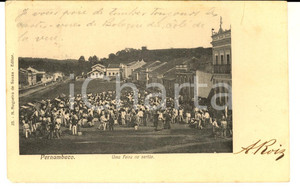 Cartolina originale da collezione 1904 PERNAMBUCO BRAZIL Una fiera nel SERTAO Cartolina ANIMATA FP VG 1