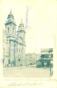 Cartolina originale da collezione 1904 RIO DE JANEIRO Igreja V.O. terceira Monte do Carmo Cartolina ANIMATA FP VG 1
