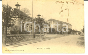 Cartolina originale da collezione 1905 MELUN FRANCE Vue du CollÃ¨ge Carte postale VINTAGE 1