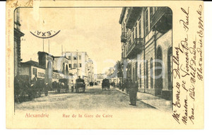 Cartolina originale da collezione 1905 ca ALESSANDRIA D EGITTO Via della Stazione di Cairo Cartolina ANIMATA 1