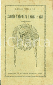 Libro, pubblicazione d epoca 1931 Padre Giuliano PICCIOLI Scambio d affetti tra l anima e Gesù Terza edizione 1
