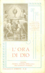 Libro, pubblicazione d epoca 1935 VICENZA L ora di Dio Pubblicazione devozionale ILLUSTRATA 1