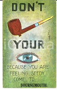 Cartolina originale da collezione 1910 ca BOURNEMOUTH UK Don t smoke your eye VINTAGE postcard 1