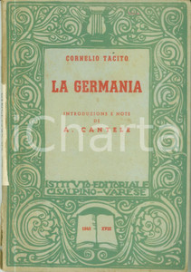 Libro, pubblicazione d epoca 1940 Cornelio TACITO La Germania Introduzione e note di Antonio CANTELE 1