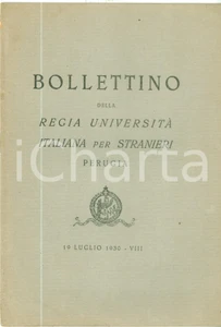 Libro, pubblicazione d epoca 1930 PERUGIA Bollettino Regia Università Italiana per Stranieri Inaugurazione 1
