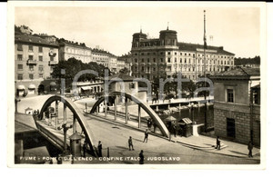 Cartolina originale da collezione 1936 FIUME ISTRIA, CORAZIA Ponte sull ENEO Confine italojugoslavo Cartolina 1