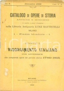 Libro, pubblicazione d epoca 1899 MILANO Libreria Luigi BATTISTELLI Catalogo opere di storia RISORGIMENTO 1