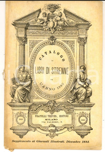 Libro, pubblicazione d epoca 1884 MILANO Fratelli TREVES Catalogo libri di strenne per il 1885 1