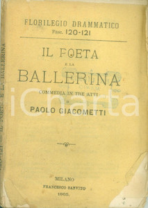 Libro, pubblicazione d epoca 1865 FLORILEGIO DRAMMATICO Paolo GIACOMETTI Il poeta e la ballerina DANNEGGIATO 1